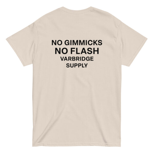 Natural t-shirt with bold “No Gimmicks No Flash” print from Varbridge